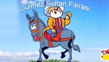 Gülmez Sultan Fıkrası